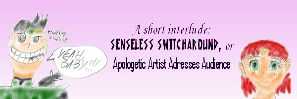 Senseless Switcharound